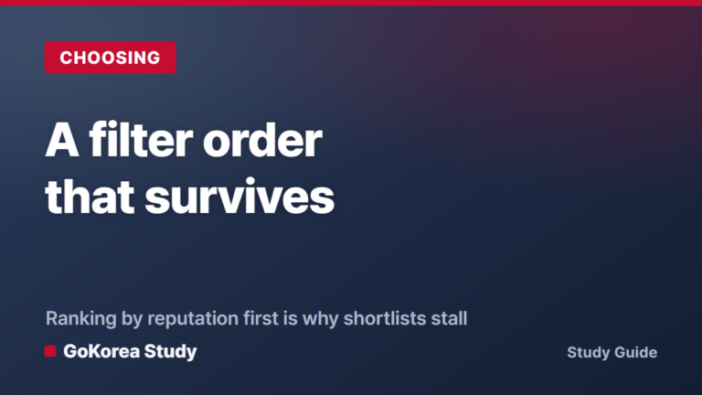 How to Choose a Korean University: A Filter Order That Actually Works