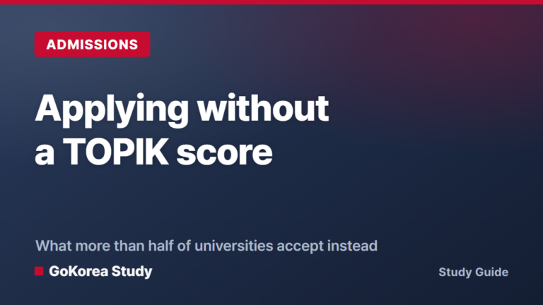 Applying to a Korean University Without TOPIK: What Actually Counts